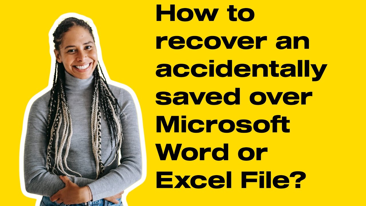 How to recover an accidentally saved over Microsoft Word or  Excel File?