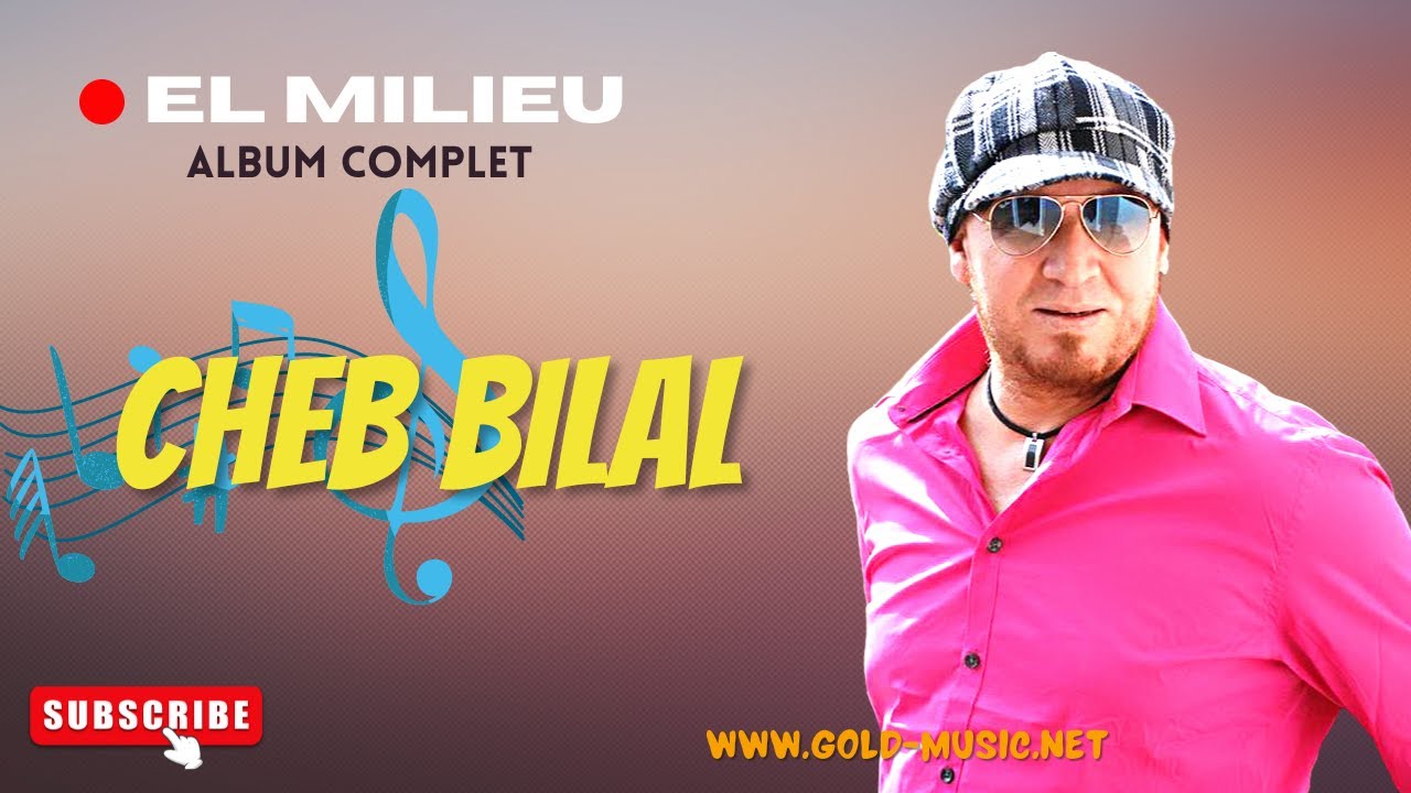 Cheb Bilal //  Fat Li Fat