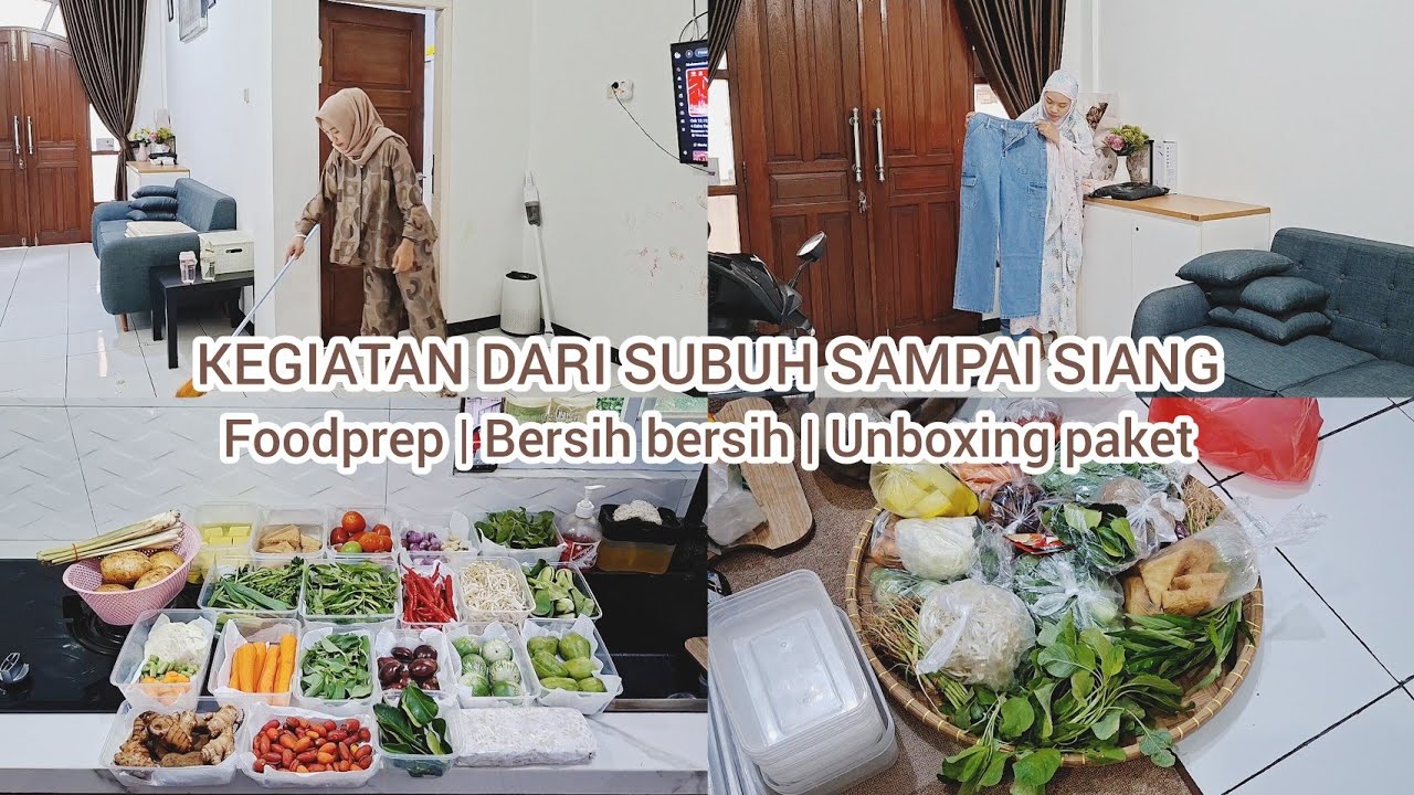 Kegiatan habis subuh sampai siang di rumah minimalis | Foodprep mingguan, bersih bersih dan unboxing