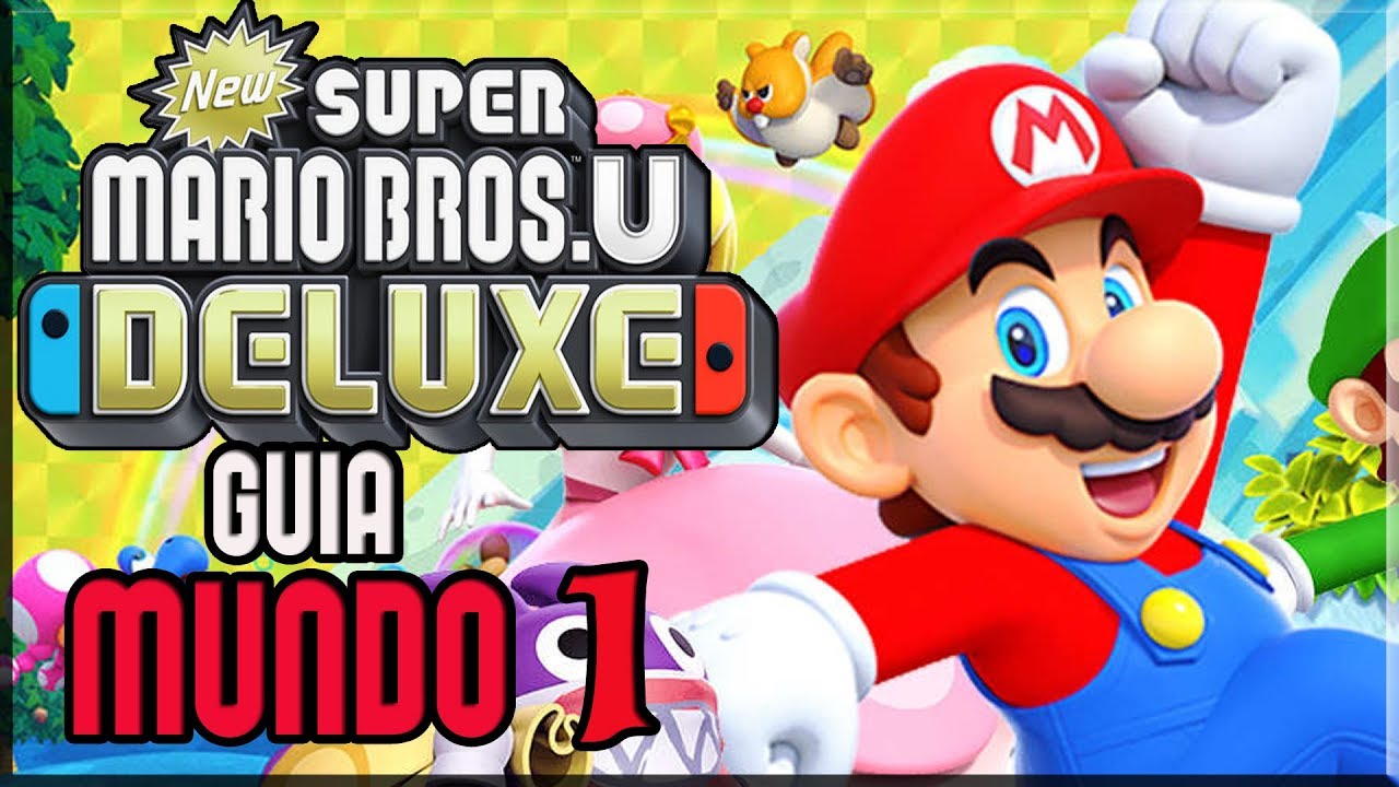 New Super Mario Bros U Deluxe - Guia 100% - Mundo 1 - Dehesa Bellotera - Español