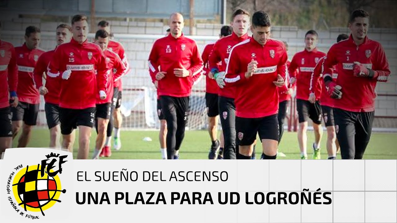 El sue&ntilde;o del ascenso: UD Logro&ntilde;&eacute;s