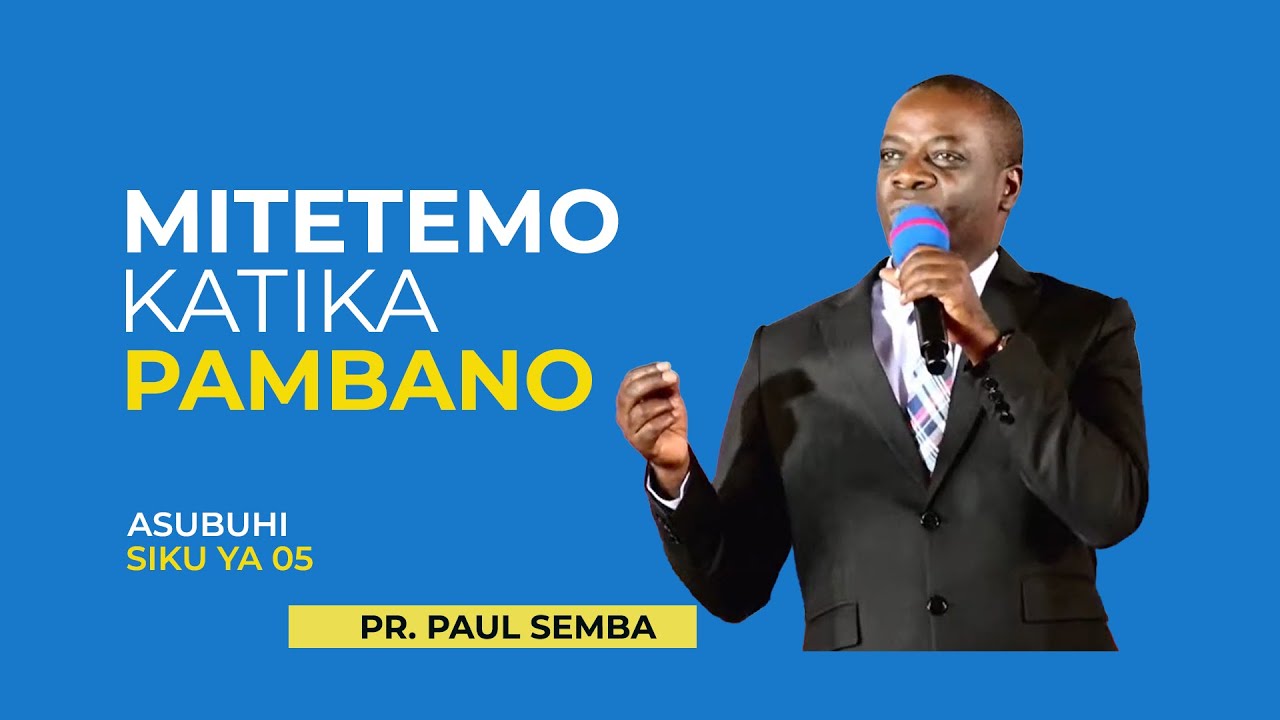 🔴 LIVE# DAY V || ANGA YA MITETEMO   ASUBUHI    SEH I || MCH  PAUL SEMBA
