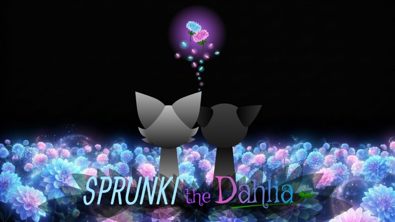 sprunki the Dahlia : ver1.0 showcase