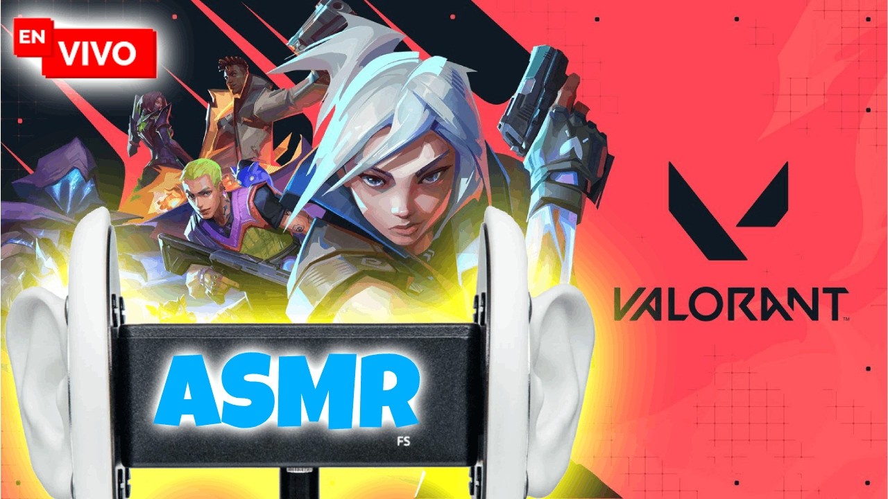 ASMR VALORANT, COUTER STRIKE, PUBG Y MÁS...
