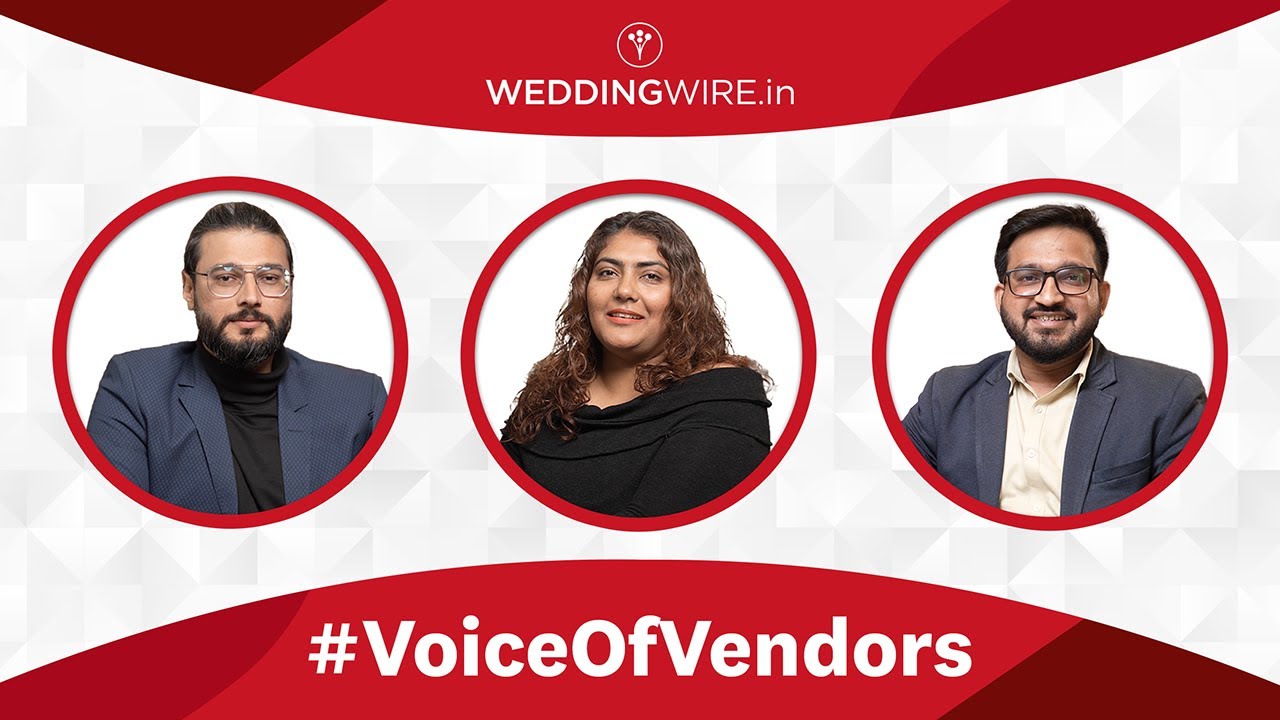 #VoiceOfVendors | WeddingWire India in conversation with Dheera Likhi, Khurram Khan and Haider Ali