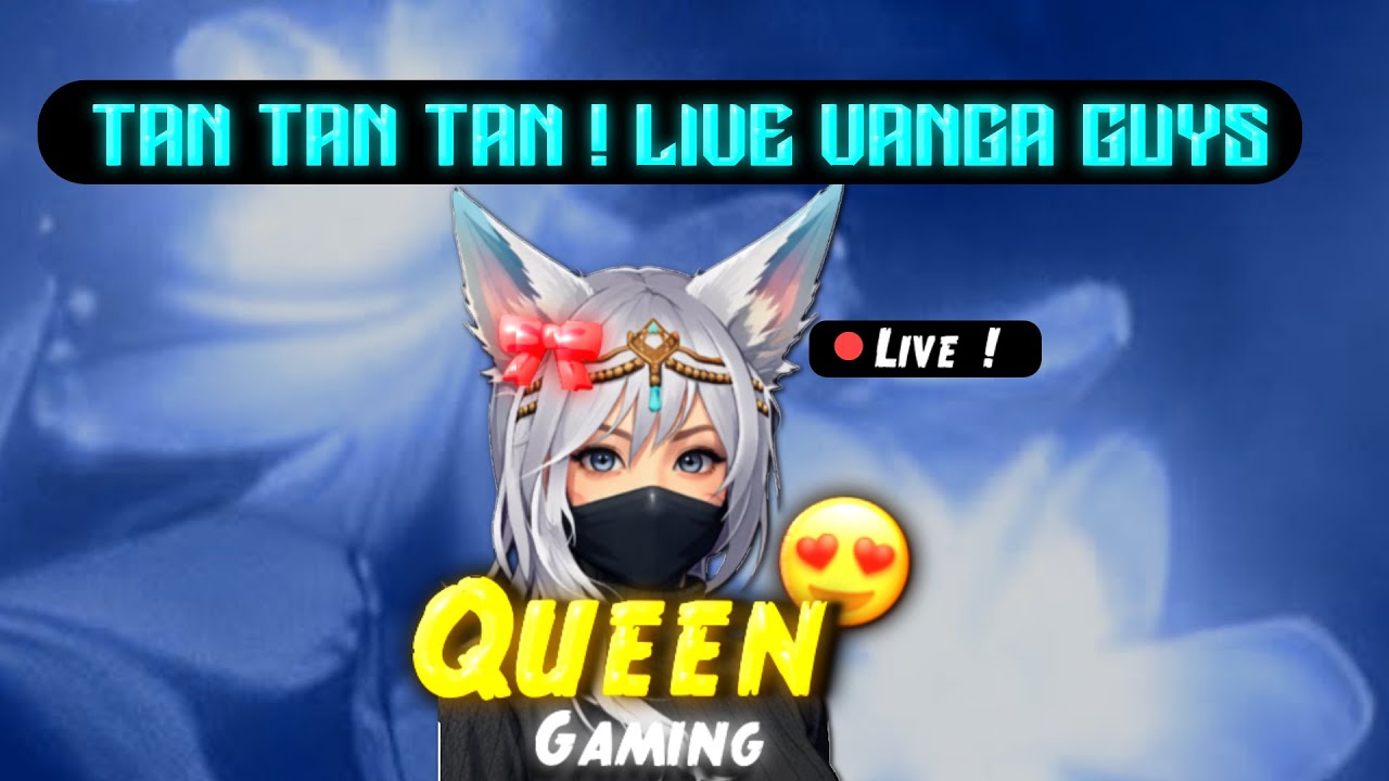 QUEEN GAMING IS LIVE ! 🎀