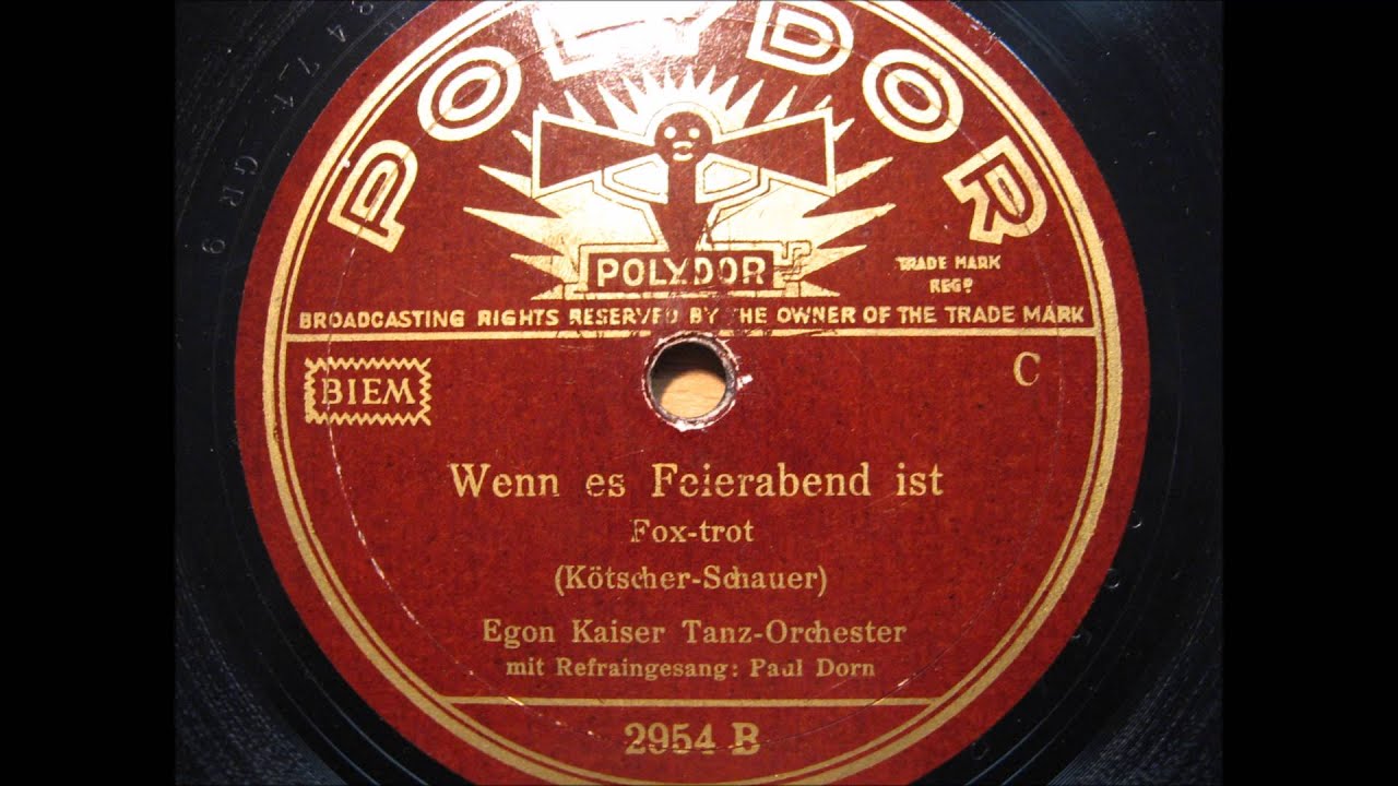 Egon Kaiser / Paul Dorn - Wenn es Feierabend ist (1939)