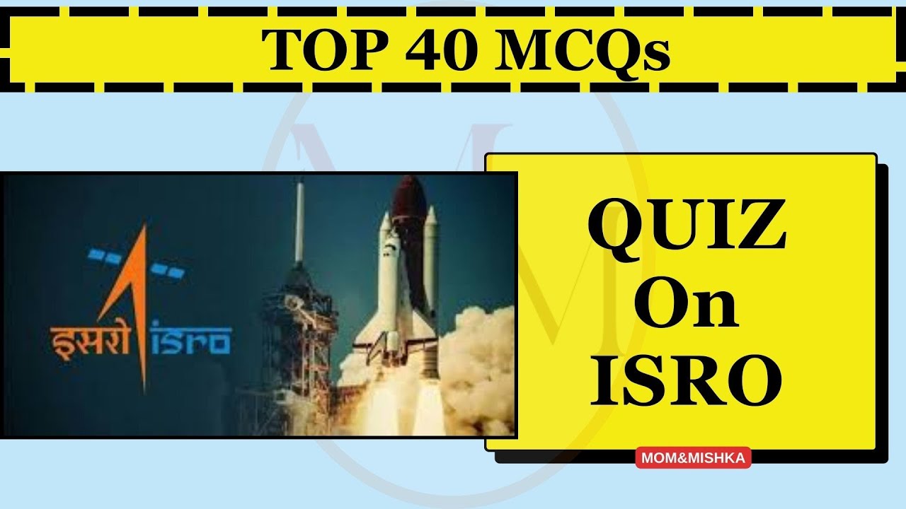 Quiz on ISRO - Special video for National Space day -  India - Top 40 MCQs - Quiz in English