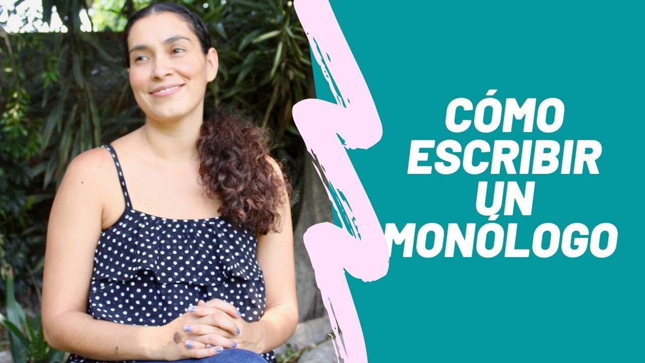 BIOTEATRO COMO ESCRIBIR UN MONÓLOGO