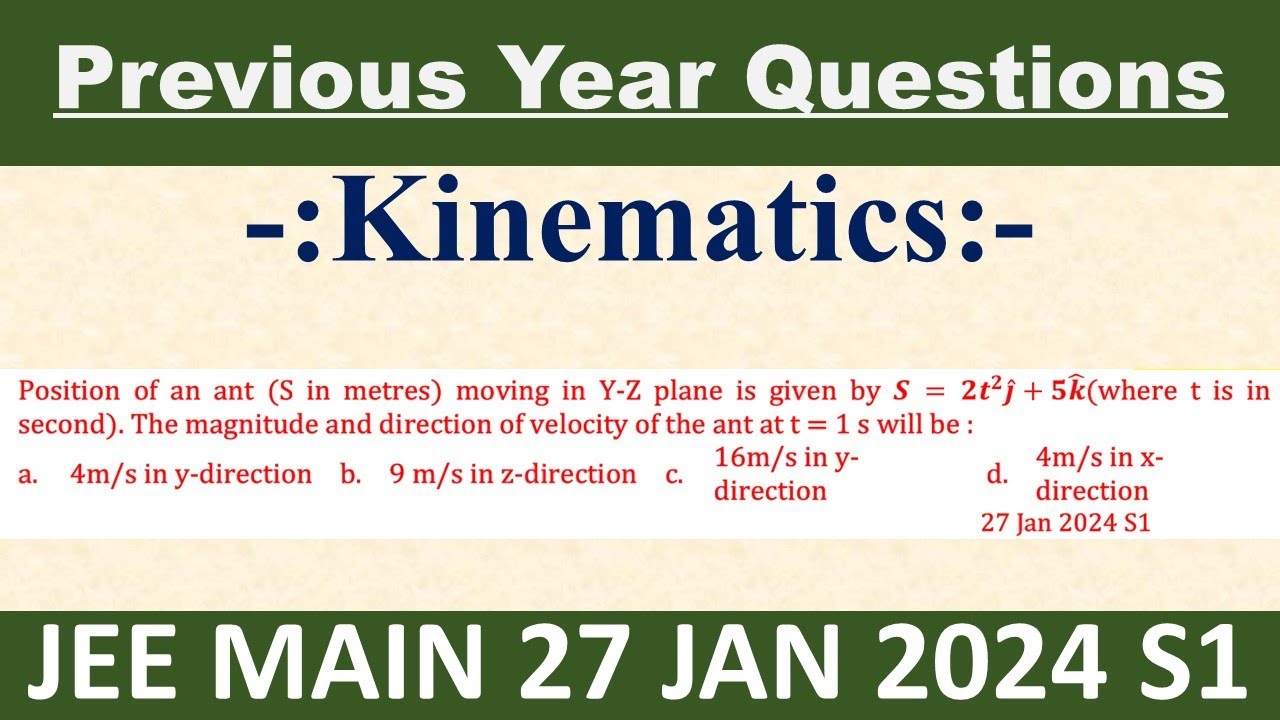 Position of an ant (S in metres) moving in Y-Z plane is given by
