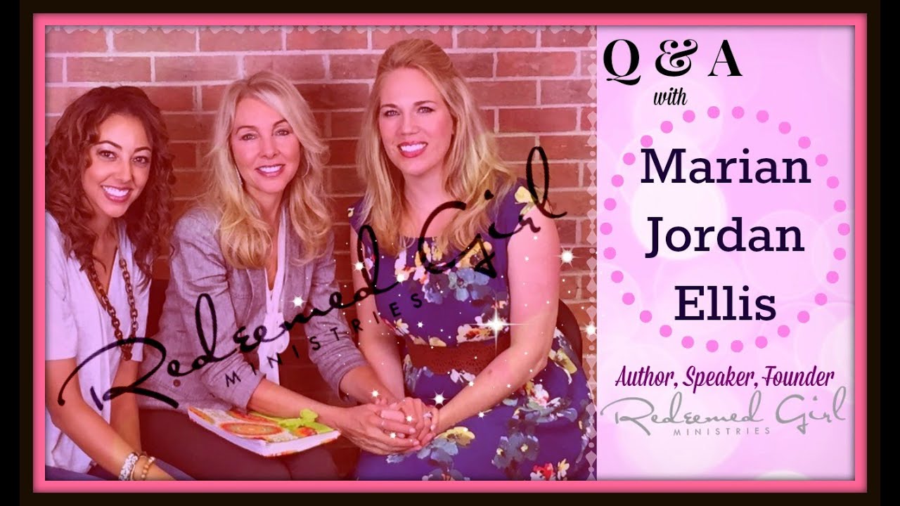 LOVE, SEX, RELATIONSHIPS | Q&A with REDEEMED GIRL Marian Jordan Ellis