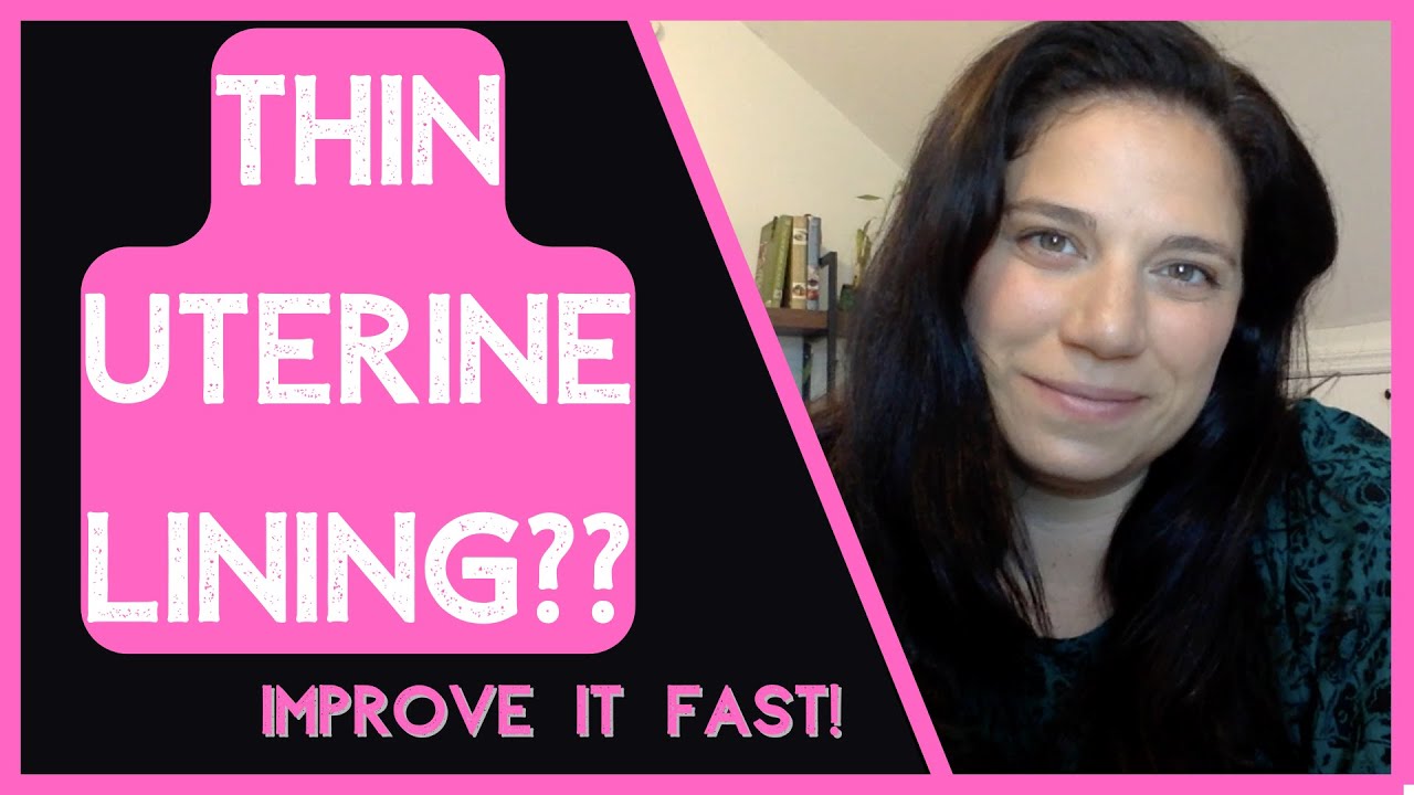 Thicken Your Uterine Lining | Natural Ways to Thicken Uterine Lining Fast