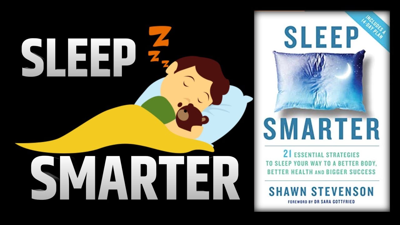 Sleep Smarter: Better Body, Better Health, and Bigger Success (Shawn Stevenson) | Full Audiobook