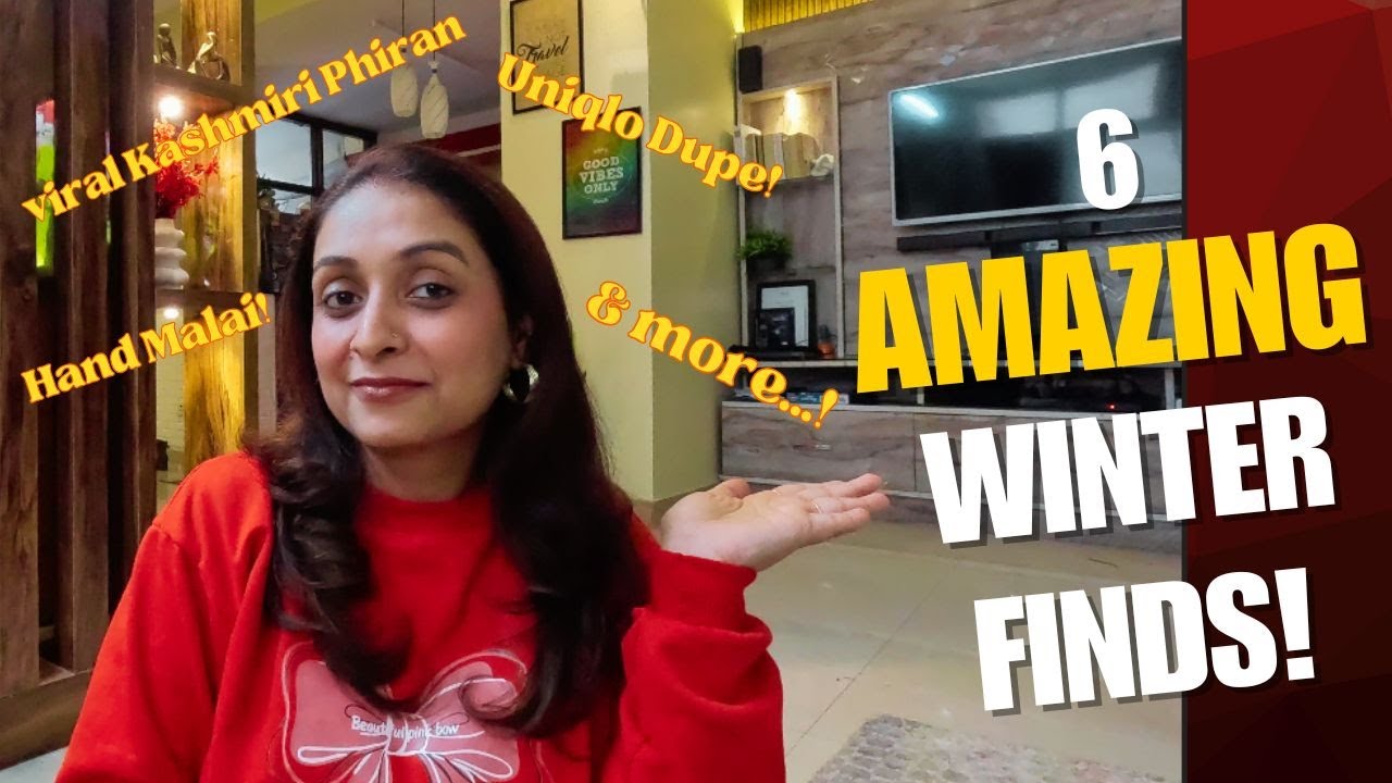 6 Amazing Winter Finds! Uniqlo Dupe I Kashmiri Phiran I Winter Fashion I Winter Skincare