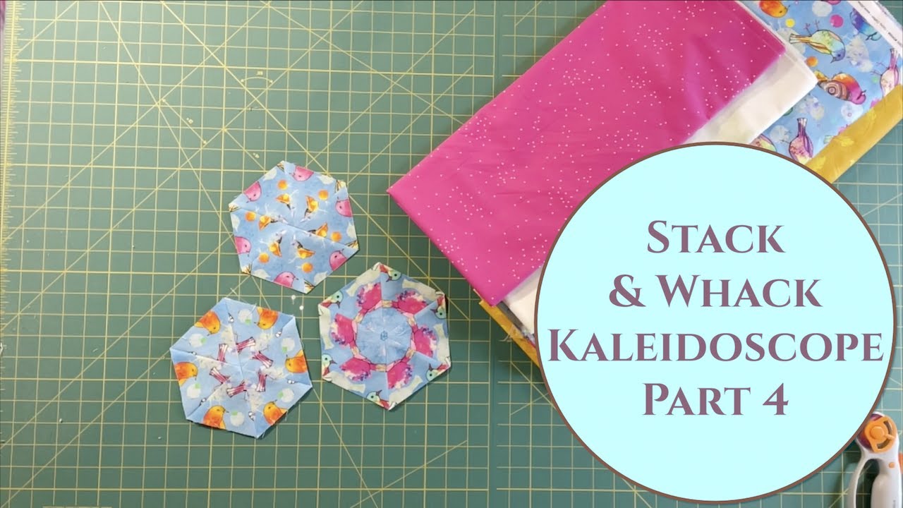 Stack & Whack Kaleidoscope Quilt- Part 4 Emerging Stars