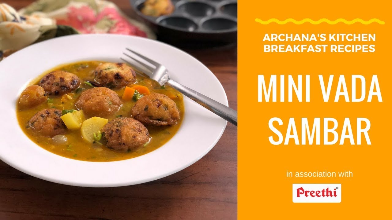 Mini Vada Sambar - Breakfast Recipes by Archana's Kitchen