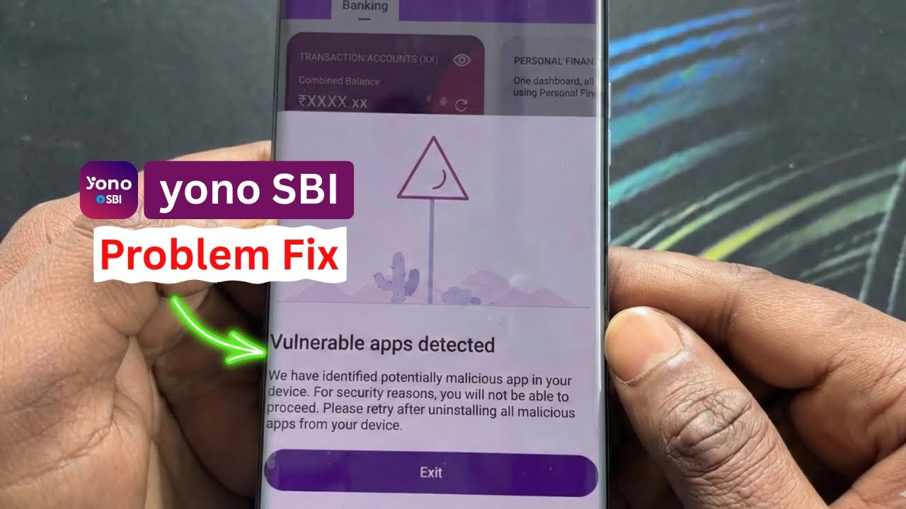 Vulnerable Apps Detected Yono Sbi | Yono Sbi App Security Alert Problem |  Yono Sbi App Not Open