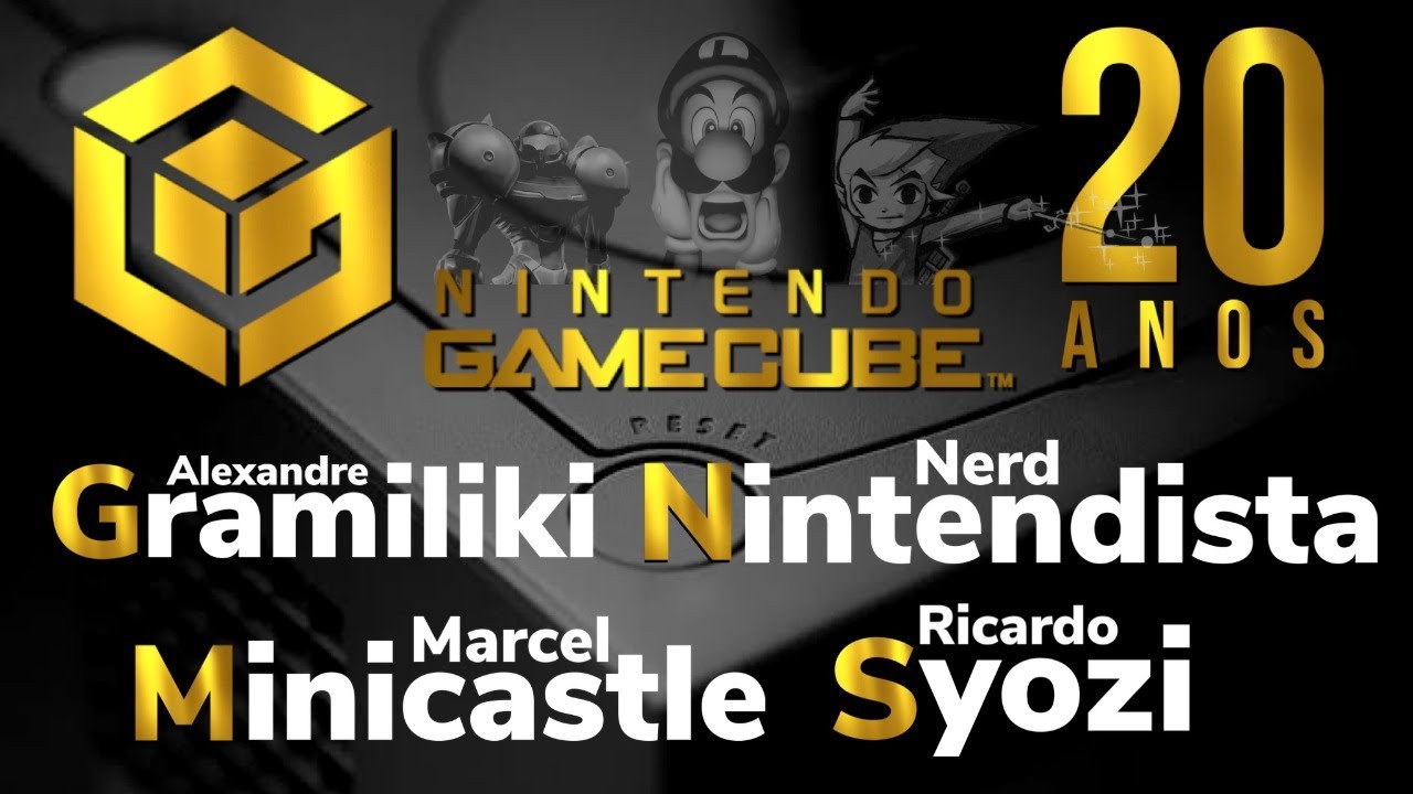 GameCube 20 Anos! | Com: Nerd Nintendista, Marcel (Minicastle), Ricardo Syozi e Alexandre Gramiliki