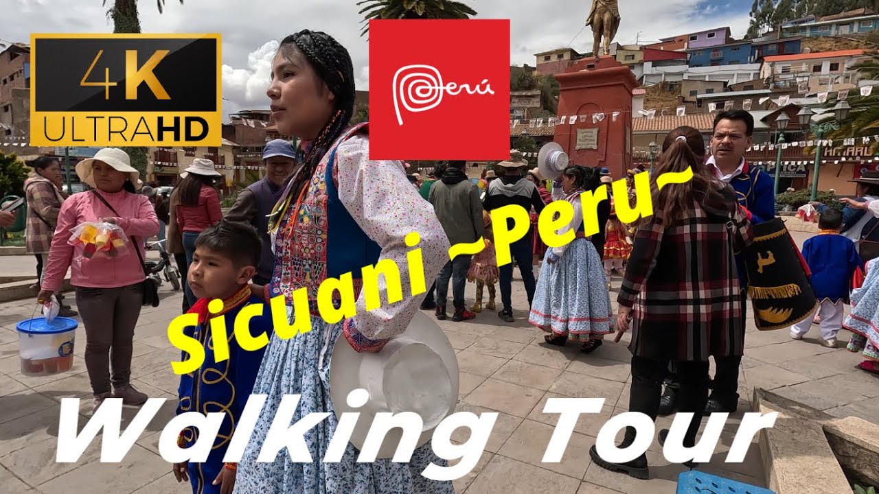 🇵🇪 【4K 60fps】WALK - SICUANI ~ walking Tour - Peru