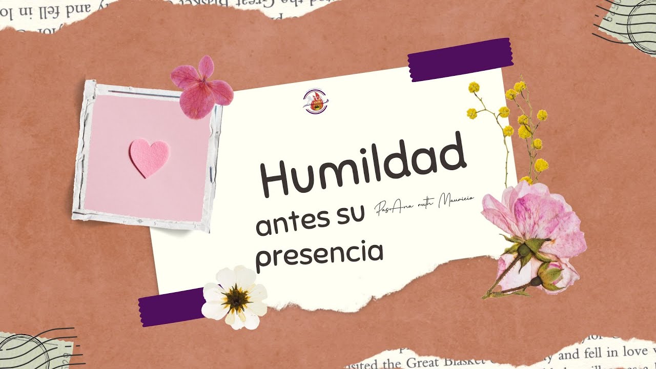 Humildad ante su presencia  | El amor de Dios sobre su novia