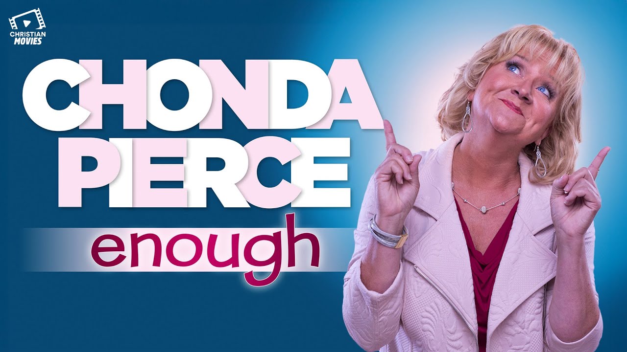 Christian Movies | Chonda Pierce: Enough