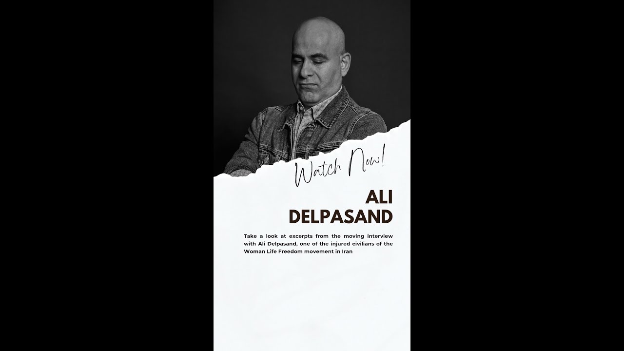 Interview with Ali Delpasand, one of the injured civilians of the Woman Life Freedom movement - Iran