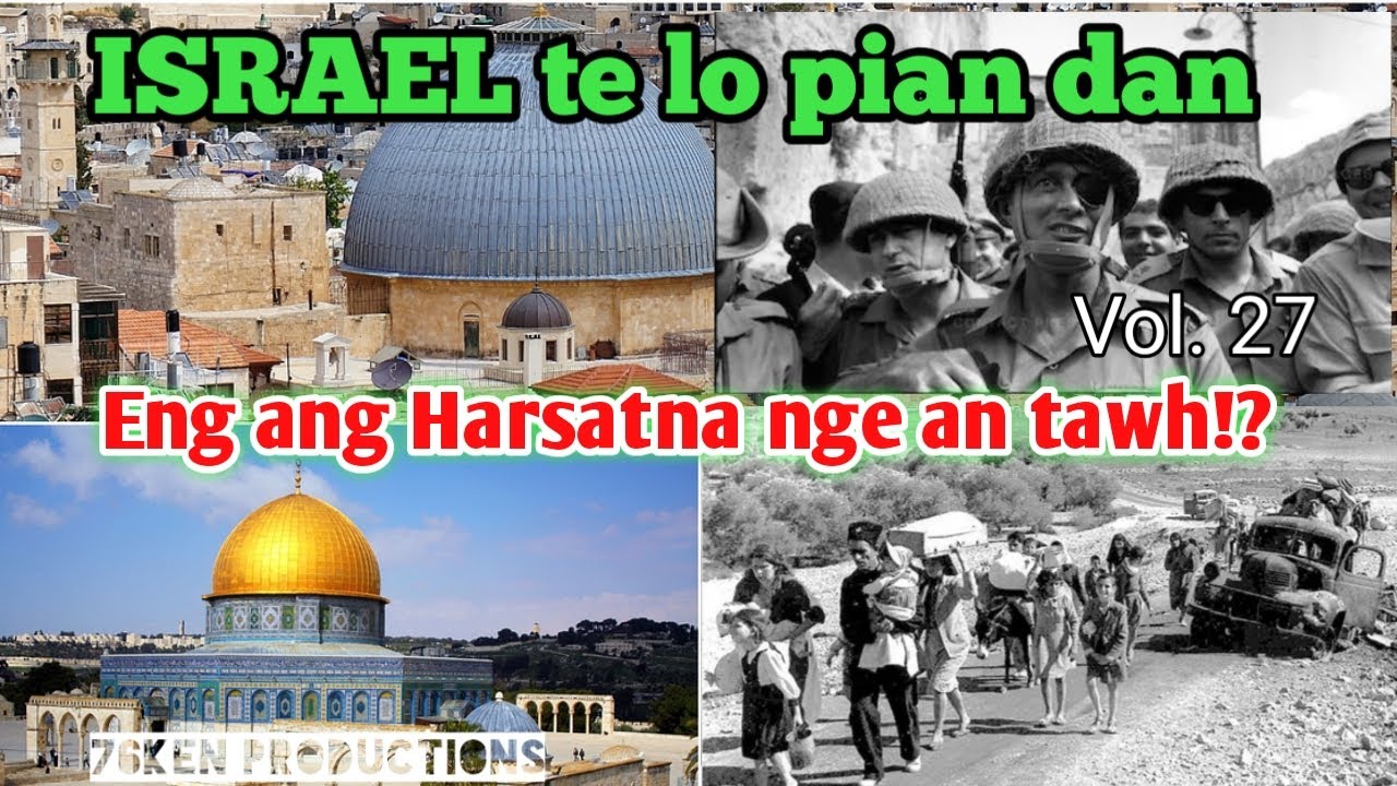 ISRAEL te lo pian chhoh dan leh an chanchin || indona rapthlap an paltlang nasa!?