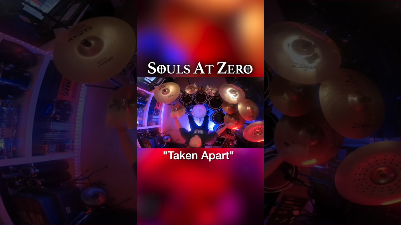 🔥Drum Cover of "Taken Apart" by SOULS AT ZERO 