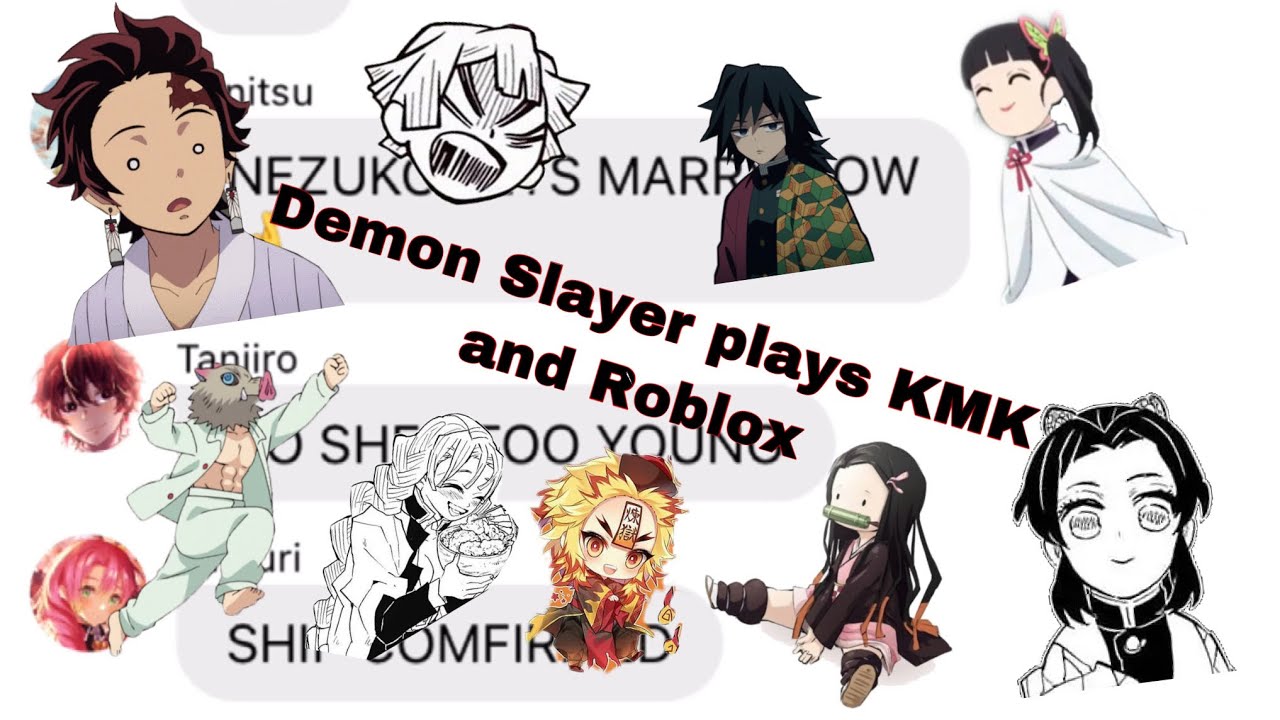 Demon Slayer plays KMK and Roblox || Demon Slayer texts || 🍄🍀