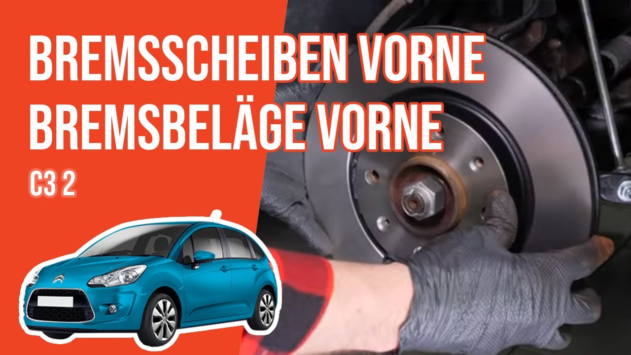 Wie Citroën C3 2 Bremsscheiben vorne, Bremsbeläge vorne wechseln 🚗