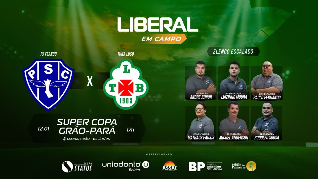 PAYSANDU X TUNA LUSO | AO VIVO E COM IMAGENS DO ESTÁDIO| SUPER COPA GRÃO-PARÁ