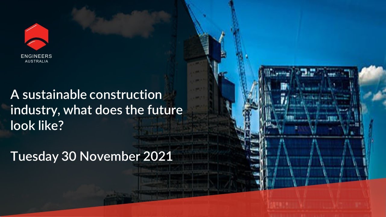 A sustainable construction industry, what does the future look like?