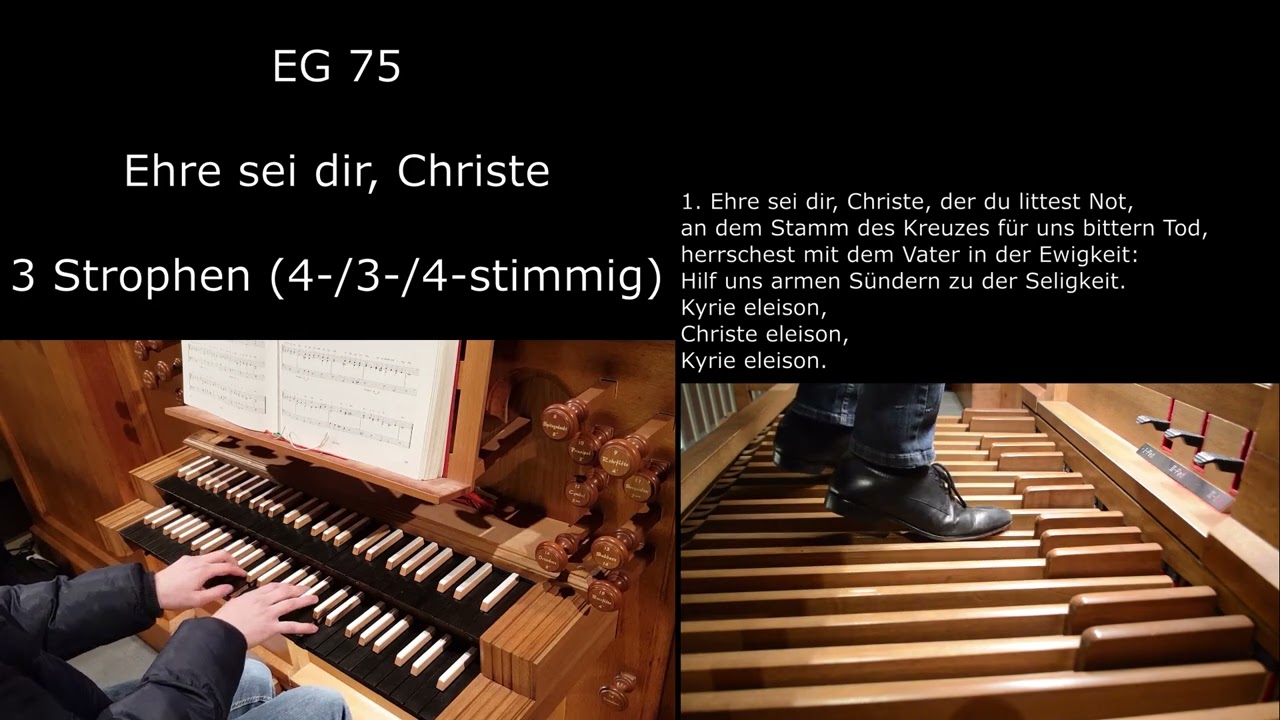 EG 75 - Ehre sei dir, Christe (Orgelsätze mit Liedtext)