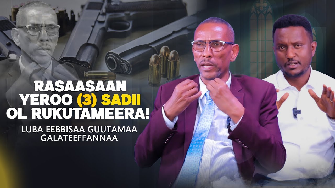 Rasaasaan Yeroo Sadii Ol Rukutameera! - Luba Eebbisaa Guutamaa - Galateeffannaa