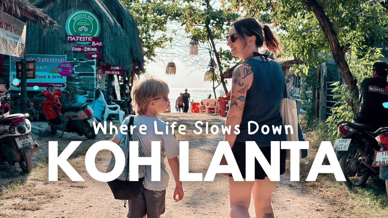 Why Koh Lanta, Thailand Was the Perfect Start to Our Adventure
