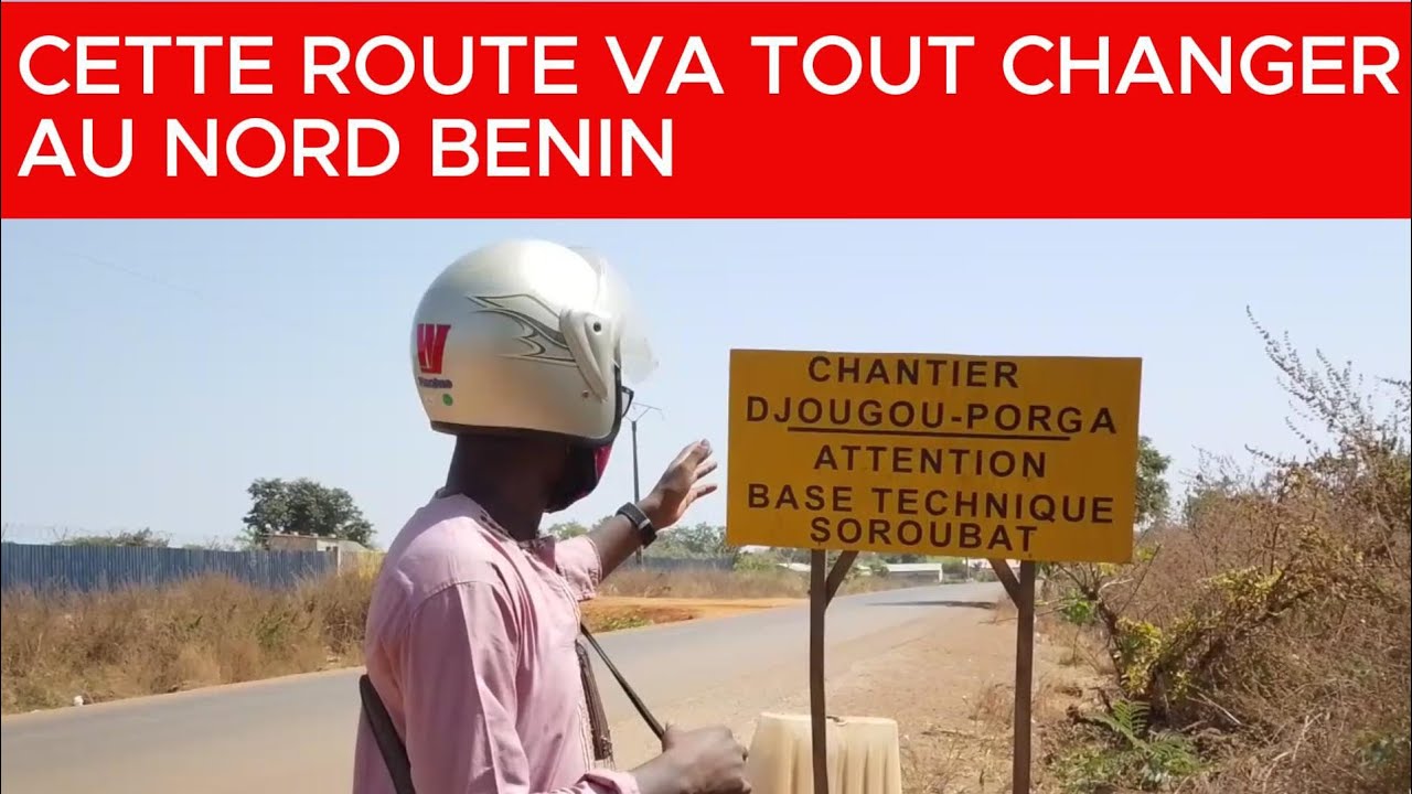 Le Nord Bénin ne sera plus pareil après cette route. 