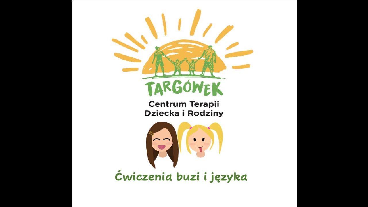 Ćwiczenia logopedyczne (buzia i język)