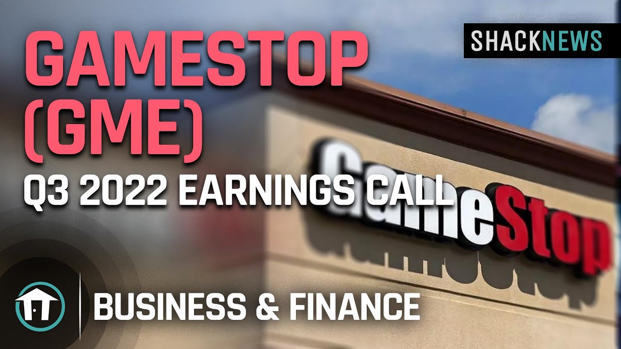 GameStop (GME) Q3 2022 Earnings Call