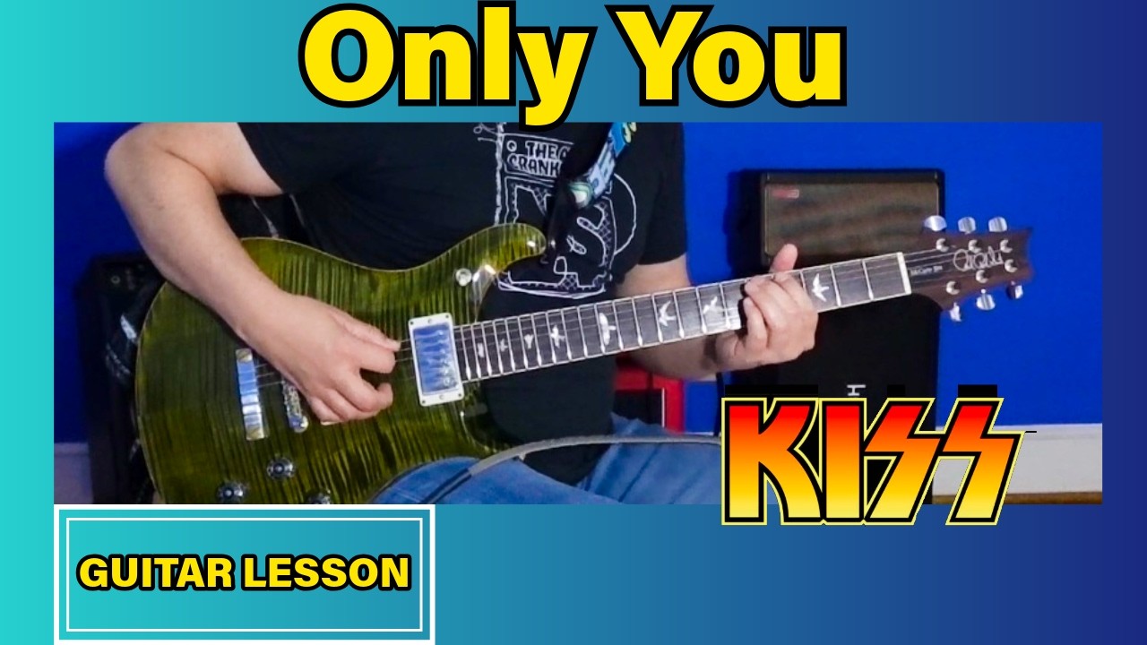 KISS Only You - Riffs + Chords + Solo (Step By Step)