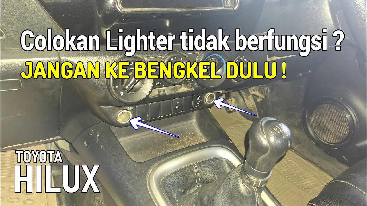 Cek Bagian Ini! Penyebab Lighter Hilux Tidak Bisa Cas HP