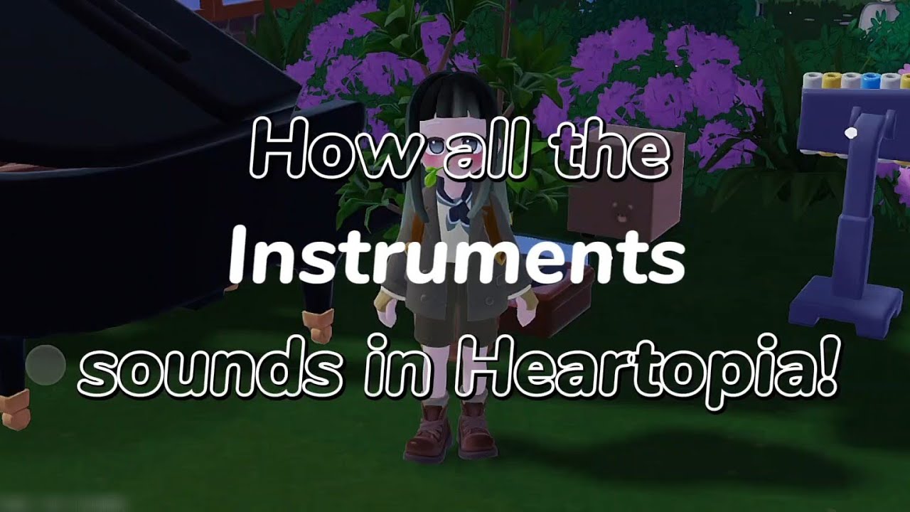 How Every Instrument in Heartopia Sounds 🎶