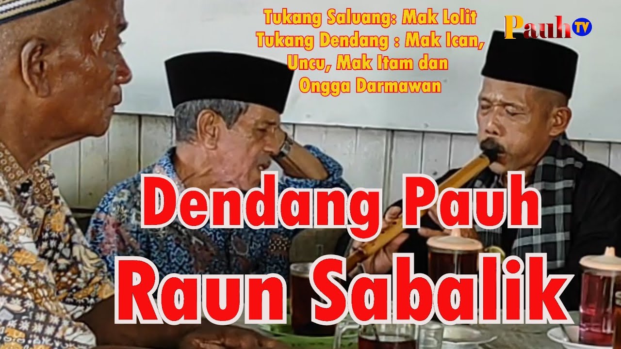 DENDANG PAUH RAUN SABALIK: Uji Nyali Para Pedendang  Bersama Saluang Pauh Mak Lolit