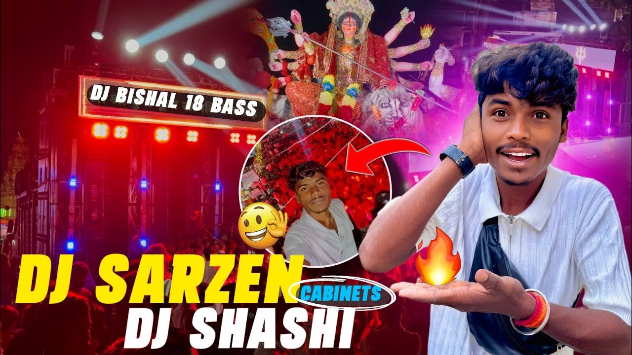 Dj Sarzen 18 Bass Fillings आ रहा है Dj Bishal Roadshow At Bokaro Dj Shashi Cabinet Dj Sarzen Cabinet