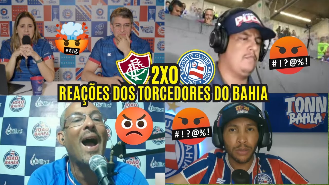 REA&Ccedil;&Otilde;ES DOS TORCEDORES DO BAHIA REVOLTADOS COM DERROTA DE 2 A 0 PRO FLUMINENSE - BRASILEIR&Atilde;O 2025