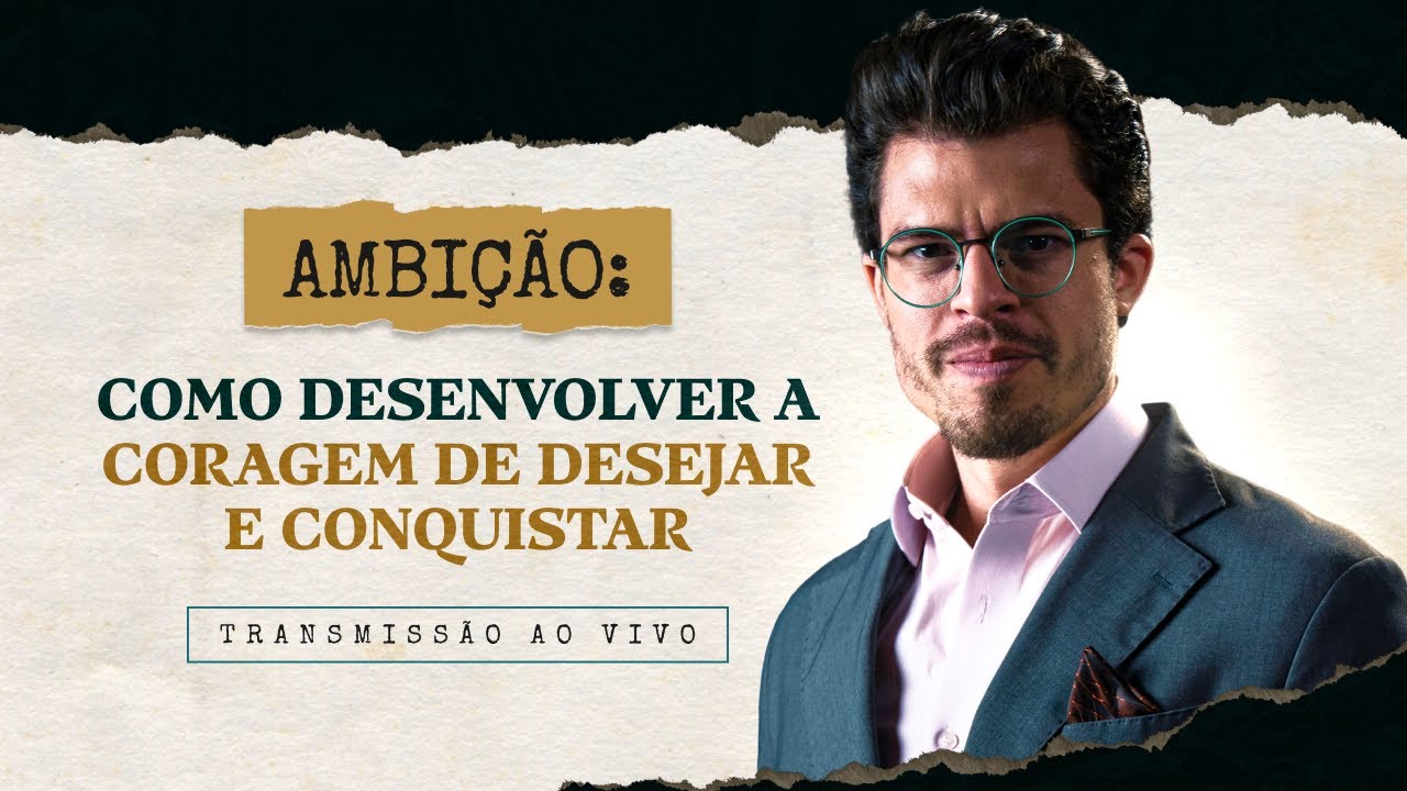 Reprise Ambição: como desenvolver a coragem de desejar e conquistar