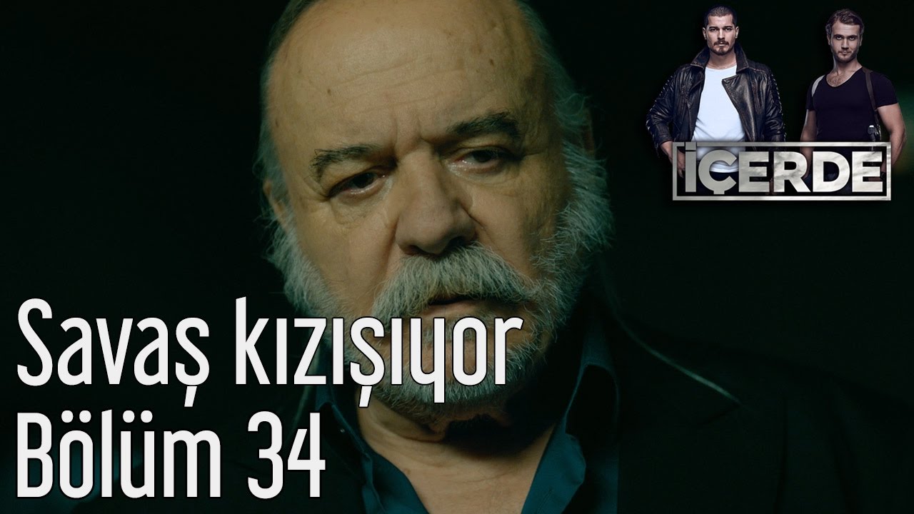 İçerde 34. Bölüm - Savaş Kızışıyor