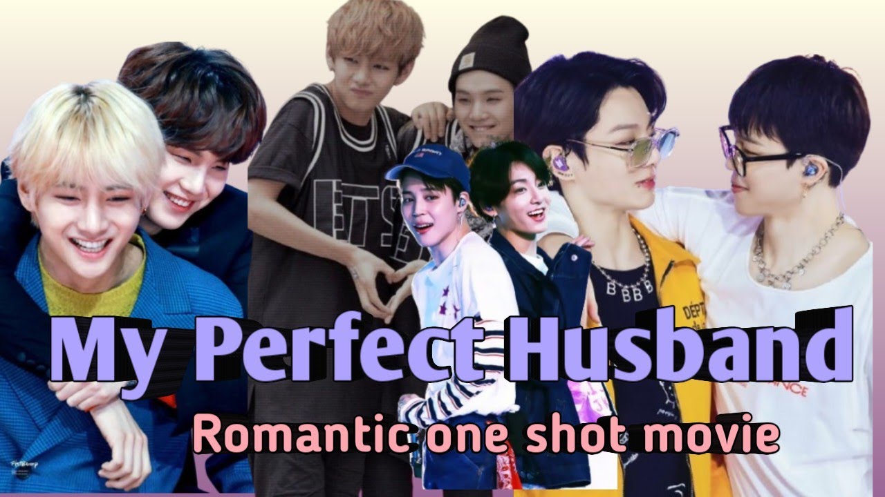 My perfect husband 😍//taegi//jikook// One shot movie//Romantic movie//FF story/ @Purpletheory7