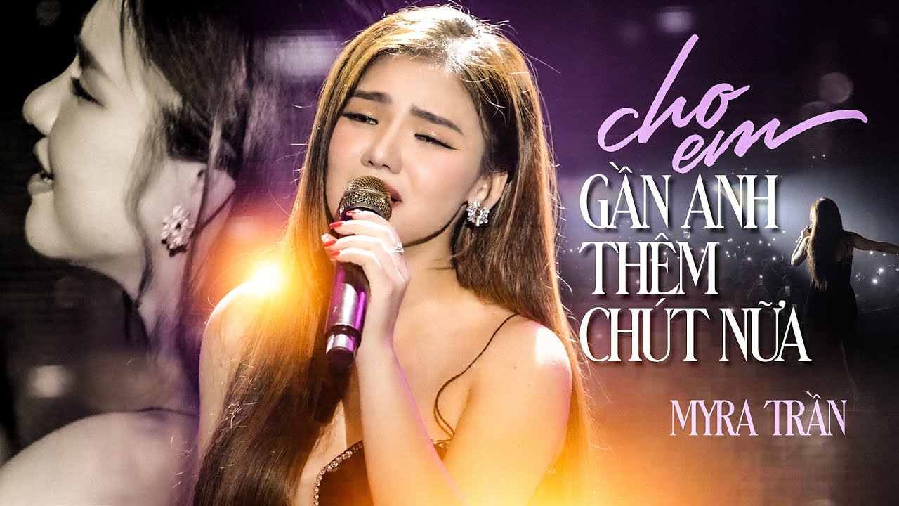 Myra Trần - Cho Em Gần Anh Thêm Chút Nữa | Official Music Video