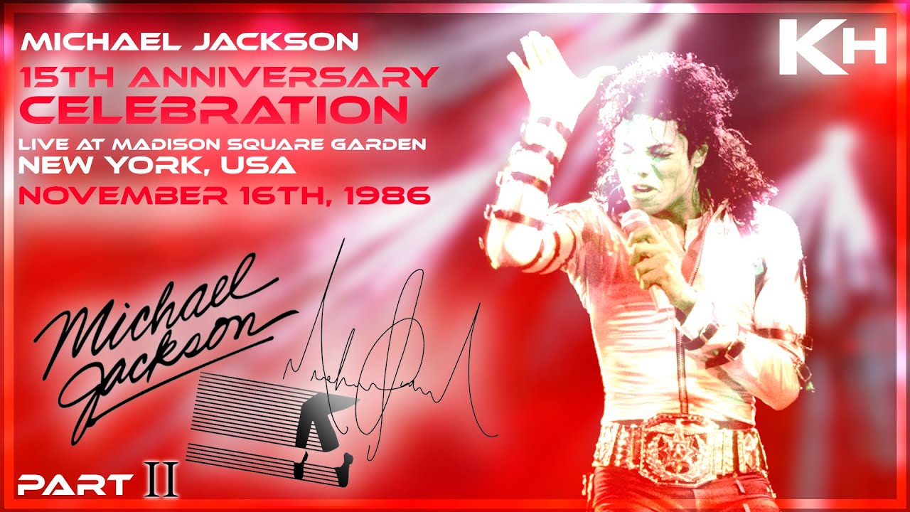 15th Anniversary Celebration (Part II) | Michael Jackson | Live at MSG, 1986 [FANMADE]