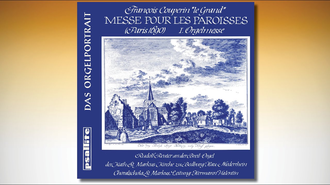 Rudolf REUTER – Couperin Messe paroisses – Breil-Orgel, Bedburg Hau PSAL 189